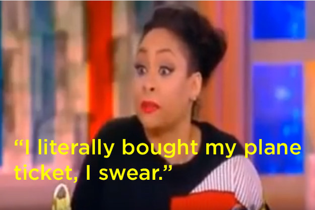 ...to publicly decrying, and 'literally' buying a plane ticket to Canada, if you're Raven-Symone.